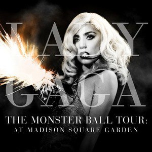 The Monster Ball Tour At Madison Square Garden