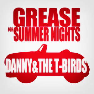 Grease for Summer Nights